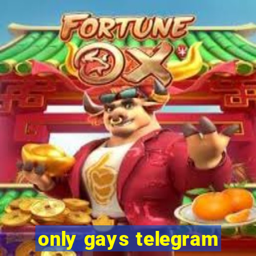 only gays telegram